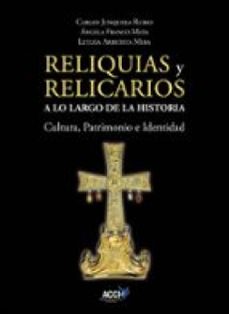 reliquias y relicarios a lo largo de la historia: cultura, patrimonio e identidad (ebook)-franco mata ángela,arbeteta mira letizia junquera rubio carlos-9788410041790