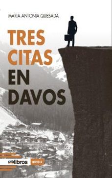 tres citas en davos-maria antonia quesada-9788410053090