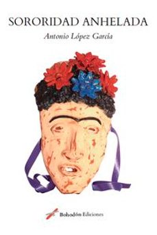 sororidad anhelada (ebook)-antonio lopez garcia-9788410098190
