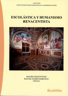 escolástica y humanismo renacentista-mauro mantovani-9788410120990