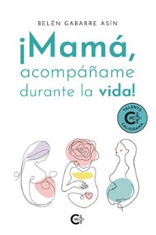 ¡mama, acompañame durante la vida! (ebook)-9788410191990
