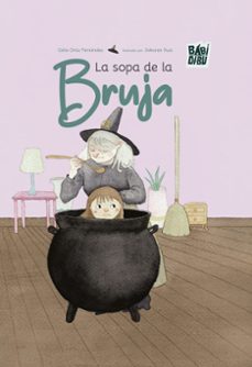 la sopa de la bruja-celia ortiz fernandez-9788410222090
