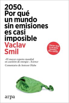 2050. por que un mundo sin emisiones es casi imposible (ebook)-vaclav smil-9788410313590