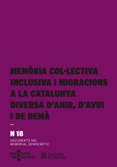 memoria col·lectiva inclusiva i migracions a la catalunya diversa d'ahir, d'avui i de dema-ricard zapata barrero-9788410393790