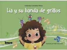 lia y su banda de grillos-yolanda candela perez-9788410609990