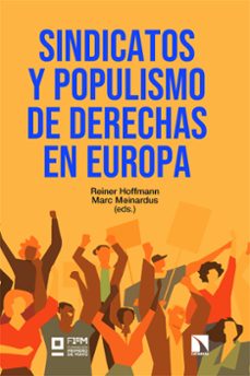 sindicatos y populismo de derechas en europa-hoffmann reiner-marc meinardus-9788410676190