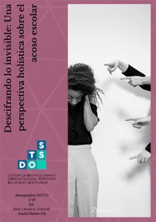 descifrando lo invisible: una perspectiva holistica sobre el acoso escolar. (ebook)-aleix olondriz valverde-9788410707290