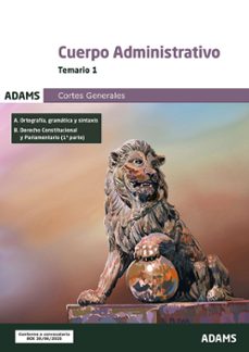cuerpo administrativo de las cortes generales. temario 1-9788410775190