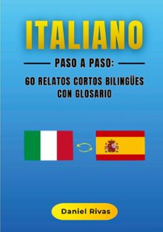 italiano paso a paso: 60 relatos cortos bilingues con glosario (ebook)-daniel rivas-9788410925090