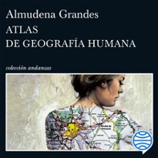 atlas de geografía humana-almudena grandes-9788411072090