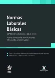 normas laborales basicas 18ª edicion actualizada a 20 de enero. puesta al dia con las modificaciones introducidas en 2020 y 2021-9788411139090