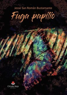 fuga papilio (ebook)-jesse san roman bustamante-9788411150590