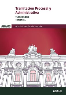 temario 1 tramitacion procesal y administrativa, turno libre de la administracion de justicia-9788411167390