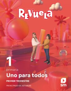 metodo globalizado. uno para todos. 1 trimestre. 1º primaria proyecto revuela (principado de asturias)-9788411209090