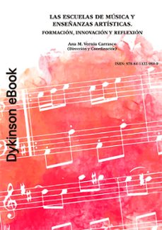 las escuelas de musica y enseñanzas artisticas. formacion, innovacion y reflexion (ebook)-ana m. vernia carrasco-9788411229890