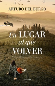 un lugar al que volver (ebook)-arturo del burgo-9788411319690