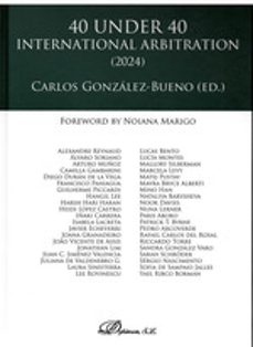 40 under 40 international arbitration 2024-carlos gonzalez bueno-9788411708890