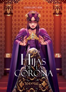 hijas de la corona-esther lopez vera-9788412373790