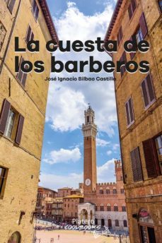la cuesta de los barberos-jose ignacio bilbao castilla-9788412391190