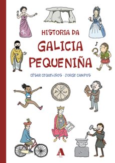 historia da galicia pequeniña-cesar cequeliños-9788412451290
