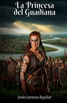 la princesa del guadiana-jesus lorenzo aguilar-9788412501490