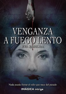 venganza a fuego lento-eva zamora-9788412622690