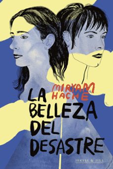 la belleza del desastre-miryam hache-9788412710090