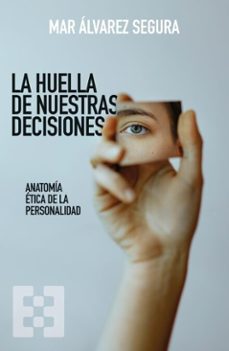 la huella de nuestras decisiones (ebook)-mar alvarez segura-9788413395890