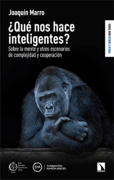 ¿que nos hace inteligentes?-joaquin marro-9788413525990