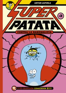 superpatata contra la nanomalicia, episodio 3-artur laperla-9788413715490