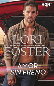 amor sin freno-lori foster-9788413758190