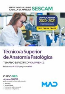 tecnico/a superior de anatomia patologica del servicio de salud de castilla-la mancha (sescam). temario especifico volumen 2-9788414243190