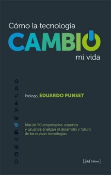 como la tecnologia cambio mi vida-9788415131090