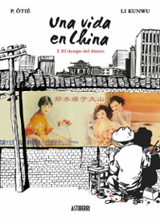 una vida en china nº 3: el tiempo del dinero-p. otie-li kunwu-9788415163190