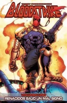 bloodstrike nº 1: renacidos bajo un mal signo-tim seeley-franchesco gaston-9788415225690