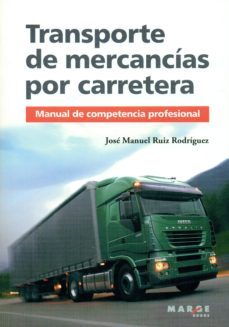 transporte de mercancias por carretera-jose manuel ruiz rodriguez-9788415340690