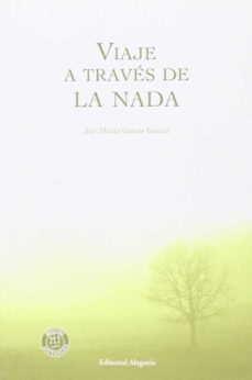 viaje a traves de la nada-jose maria garcia garcia-9788415380290