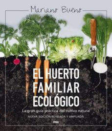 el huerto familiar ecologico (ed. amp. y act.)-mariano bueno-9788415541790