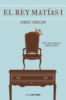 el rey matias (ebook)-janusz korczak-9788415594390