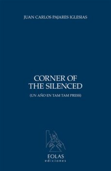 corner of the silenced-juan carlos pajares iglesias-9788415603290