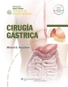 tecnicas en cirugia general. cirugia gastrica-9788415684190