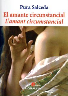 el amante circunstancial  = l'amant circumstancial-pura salceda-9788415916390