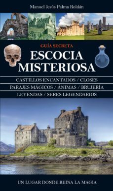 escocia misteriosa-miguel palma roldan-9788416100590