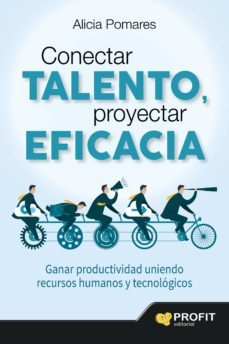 conectar talento, proyectar eficacia (ebook)-alicia pomares-9788416115990