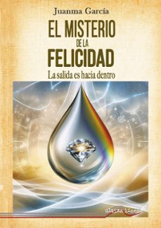 el misterio de la felicidad-juanma garcia-9788416159390