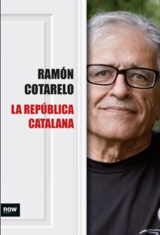 la republica catalana (ebook)-ramon cotarelo-9788416245390