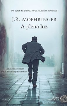 a plena luz-j.r. moehringer-9788416261390