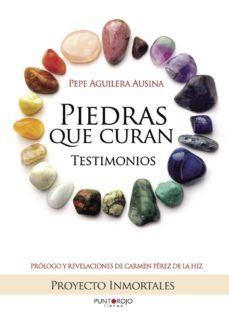 piedras que curan, testimonios-pepe aguilera ausina-9788416359790