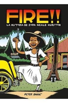 fire!! la historia de zora neale hurston-peter bagge-9788416400690