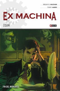 ex machina nº 10 (de 10): fin del mandato-brian k. vaughan-9788416409990
